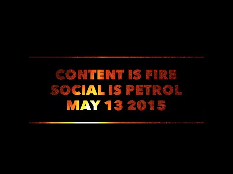 Content is Fire - Social is Petrol
