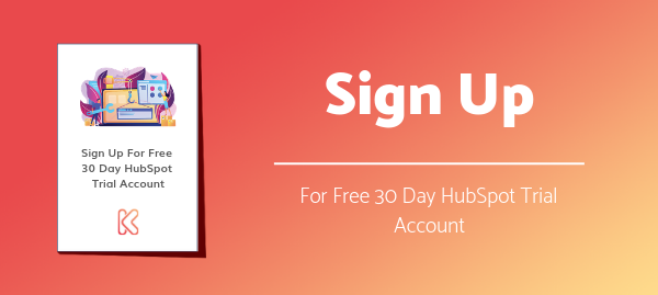 Sign up for a free 15 minute HubSpot CRM Demo