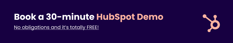 Sign Up for a 30 Minute HubSpot Demo