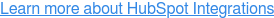 Learn more about HubSpot Integrations
