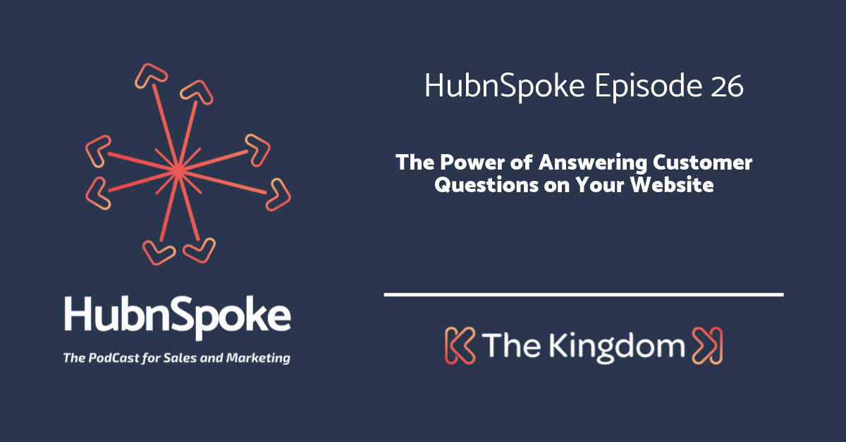The Kingdom - The Power of answering customer questions on your website